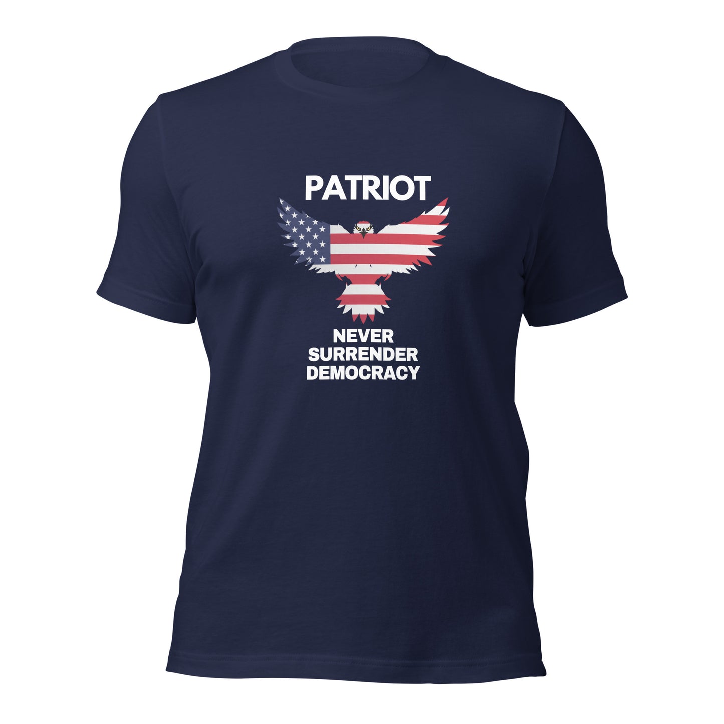 Unisex staple eco t-shirt NEVER SURRENDER DEMOCRACY
