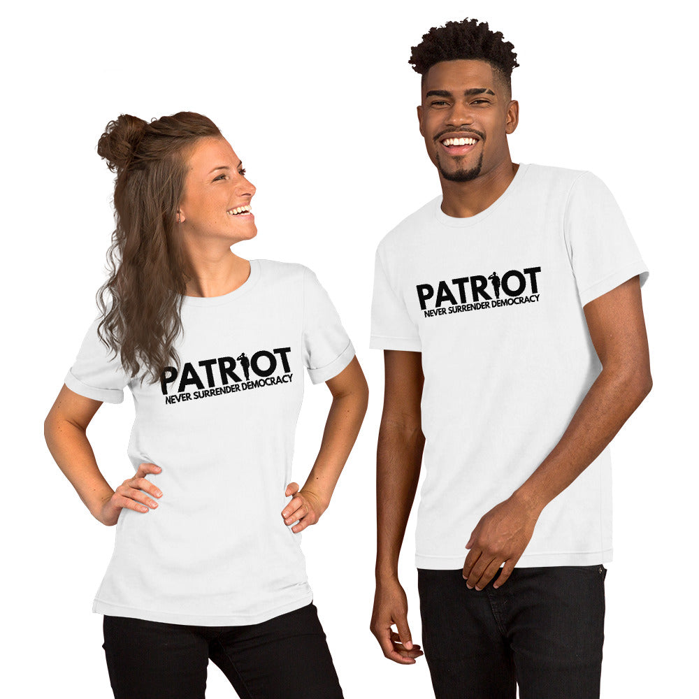 Unisex t-shirt PATRIOT Never Surrender Democracy