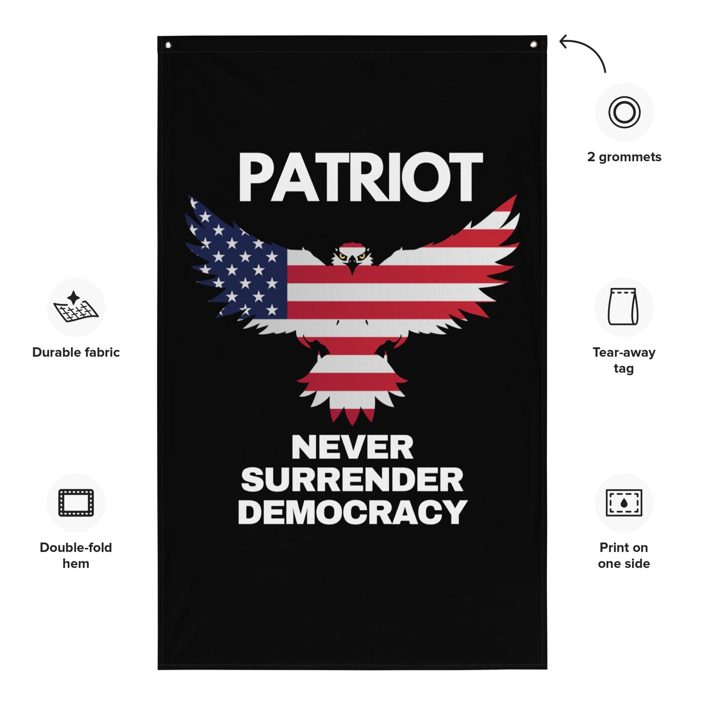 Flag USA EAGLE NEVER SURRENDER DEMOCRACY