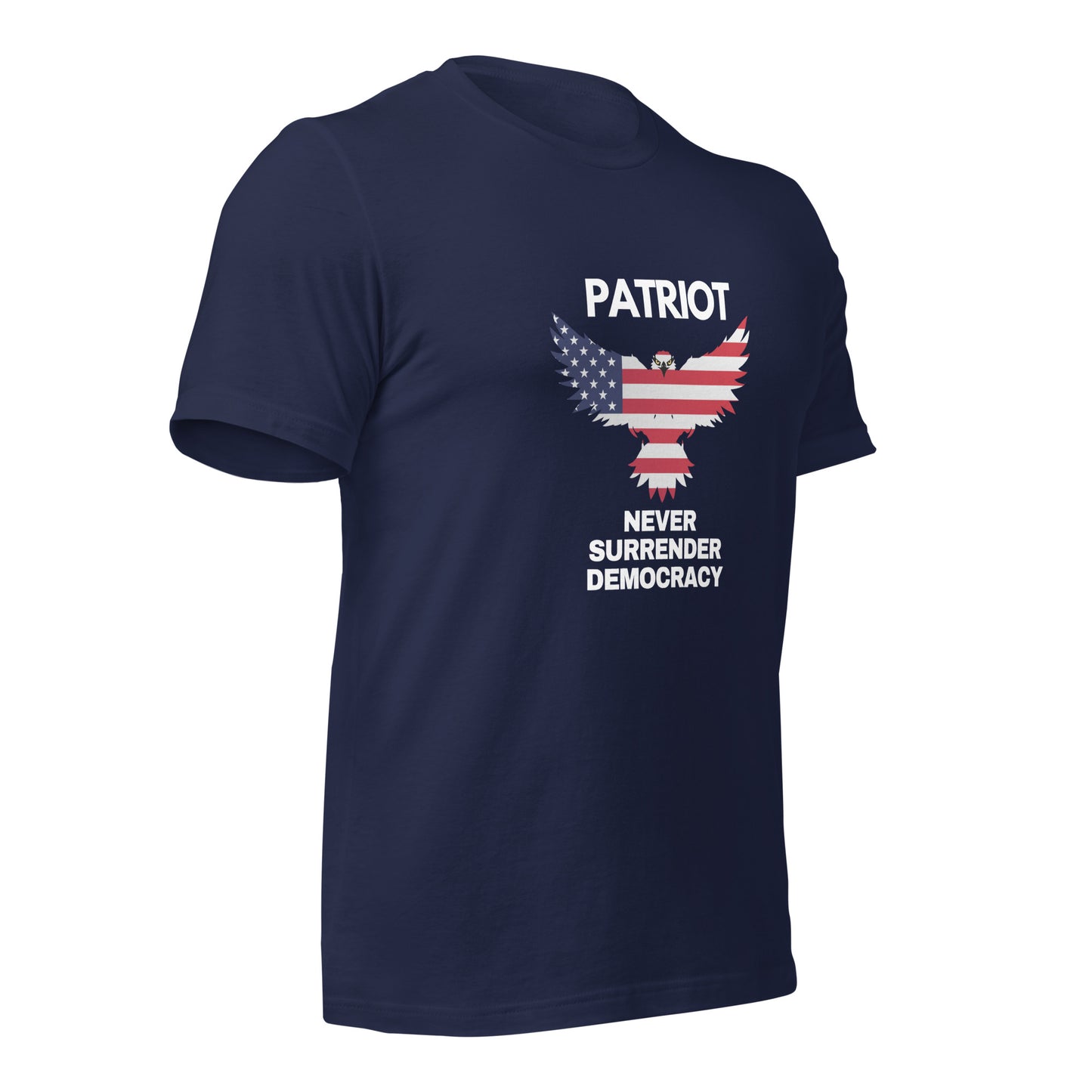 Unisex staple eco t-shirt NEVER SURRENDER DEMOCRACY